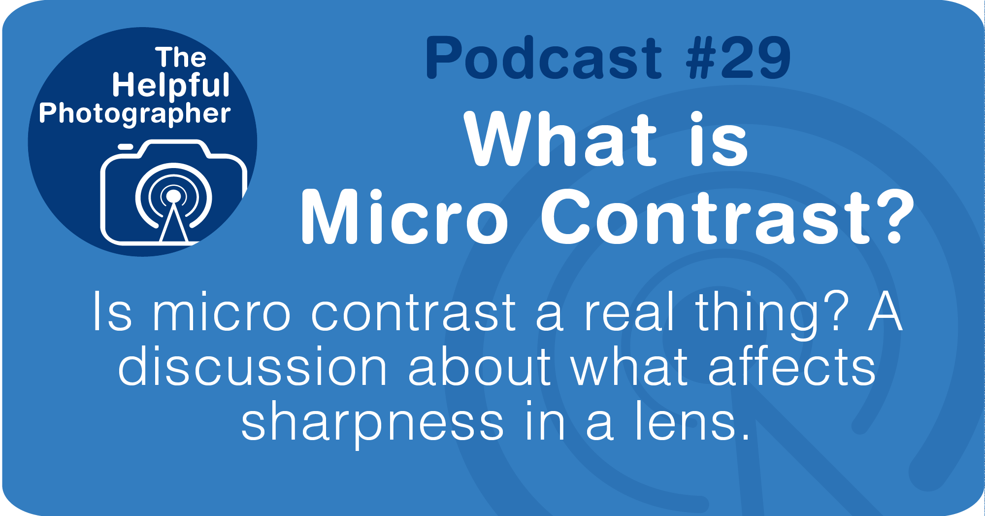 What is Micro Contrast? 