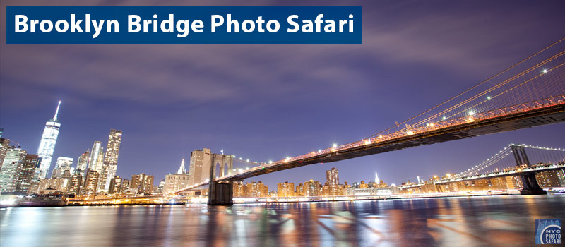 Brooklyn Bridge Photo Tour - NYC Photo Safari
