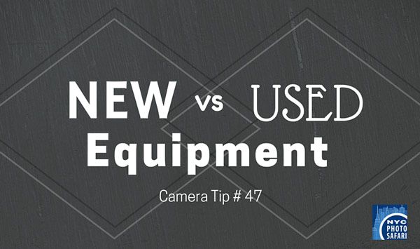 How to buy used camera equipment