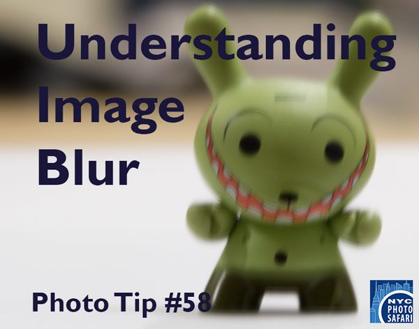 Understanding Image Blur Photography Workshop