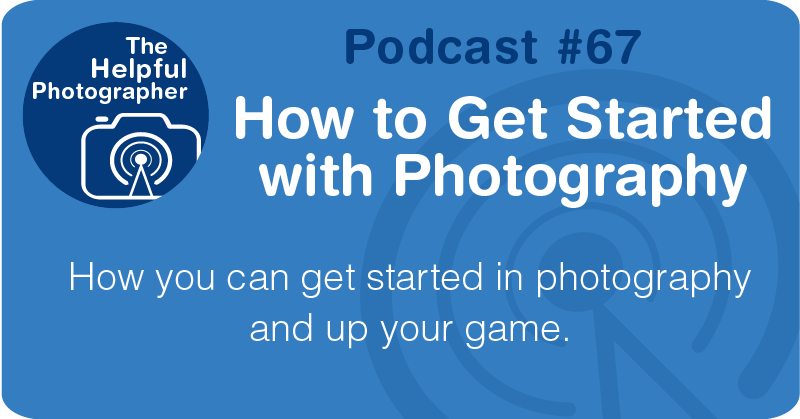 Photography Tips Podcast